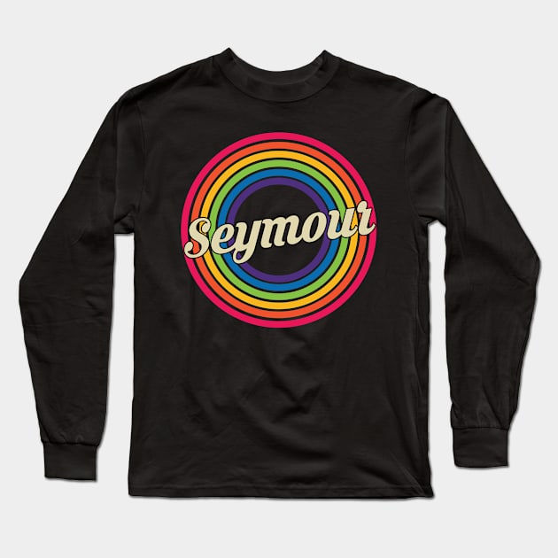 Seymour - Retro Rainbow Style Long Sleeve T-Shirt by MaydenArt